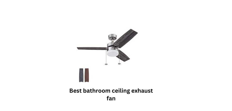 6 Best Bathroom Ceiling Exhaust Fan